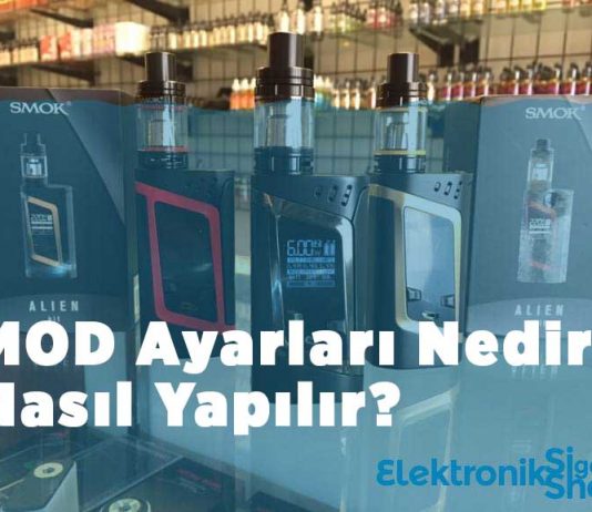 Elektronik Sigara MOD Ayarları